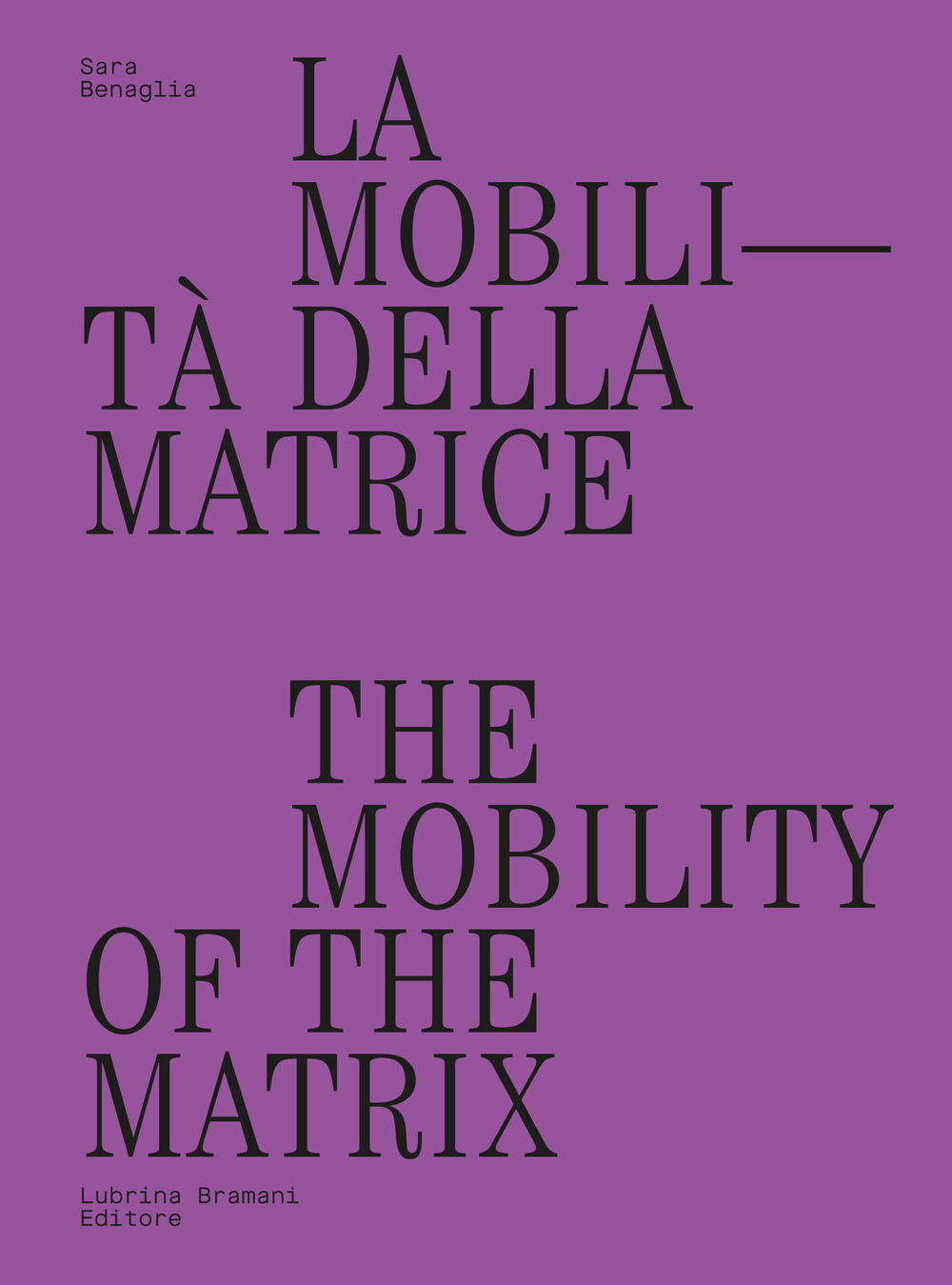 La mobilità della matrice-The mobility of the matrix