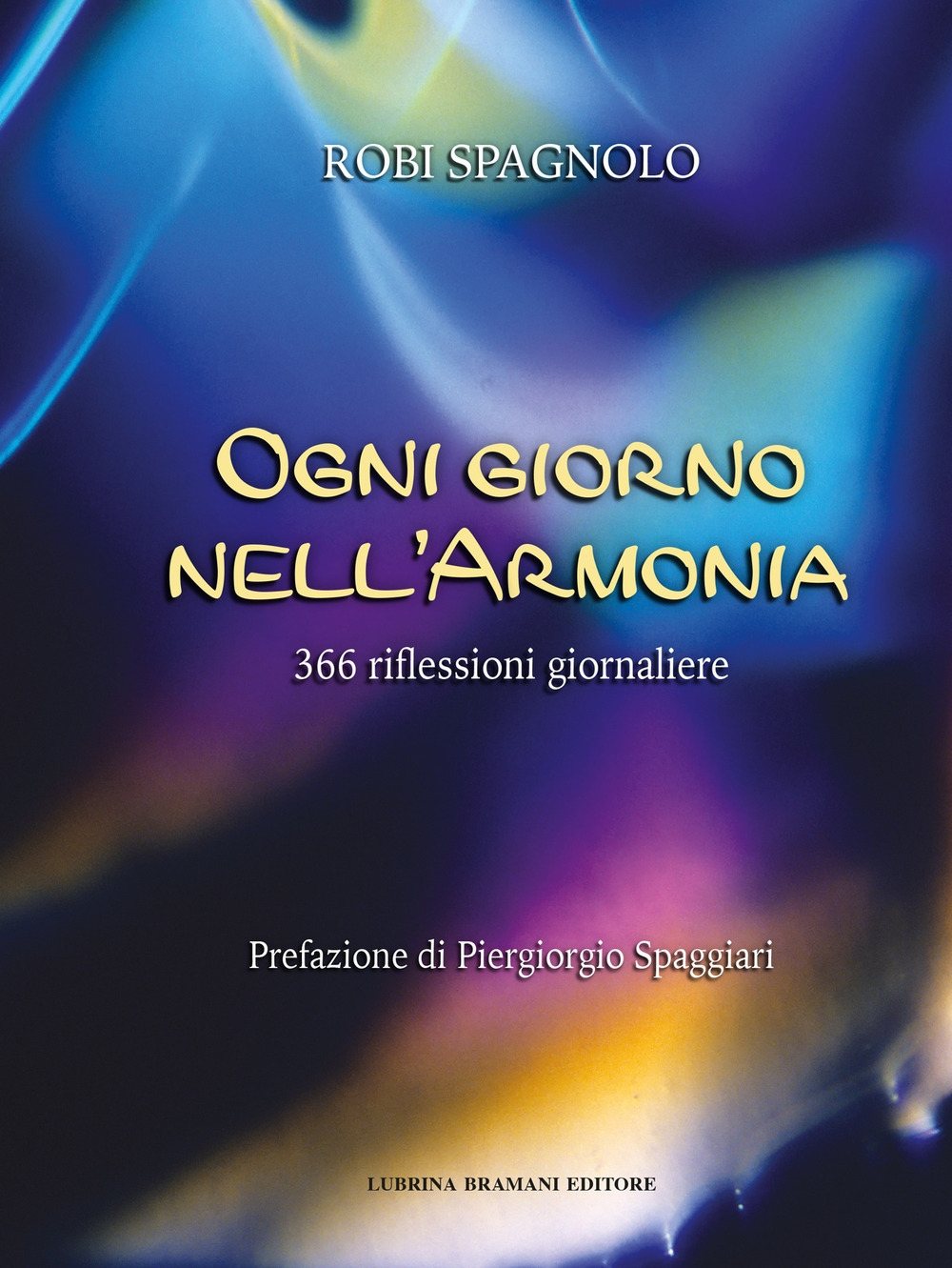 Ogni giorno nell'armonia. 366 riflessioni giornaliere