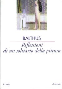 Riflessioni di un solitario della pittura. Intervista con Françoise Jaunin