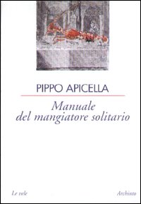 Manuale del mangiatore solitario