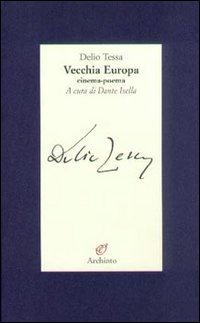 Vecchia Europa. Cinema-poema