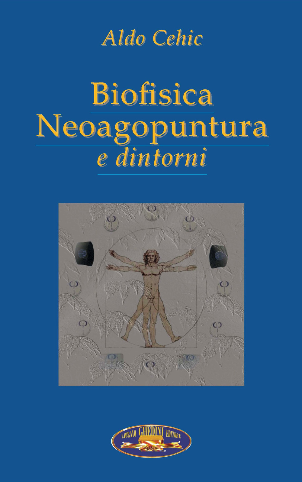 Biofisica neoagopuntura e dintorni