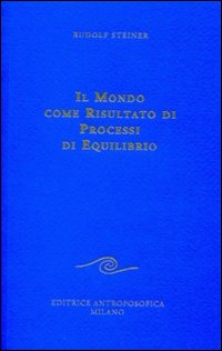 Il mondo come risultato di processi di equilibrio