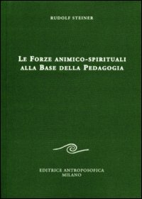 Le forze animico-spirituali alla base della pedagogia