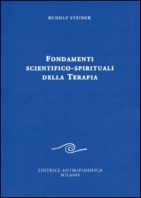 Fondamenti scientifico-spirituali della terapia