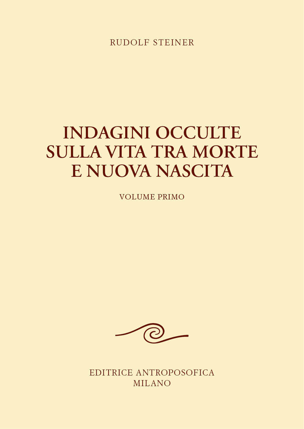 Indagini occulte sulla vita tra morte e nuova nascita. Vol. 1