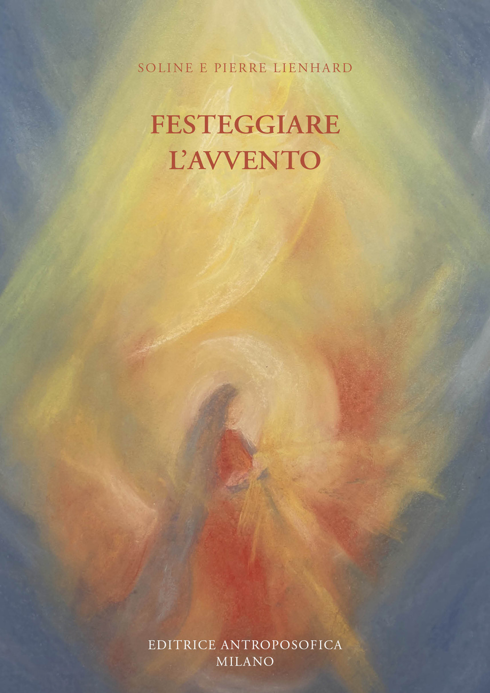 Festeggiare l'avvento. Ediz. illustrata