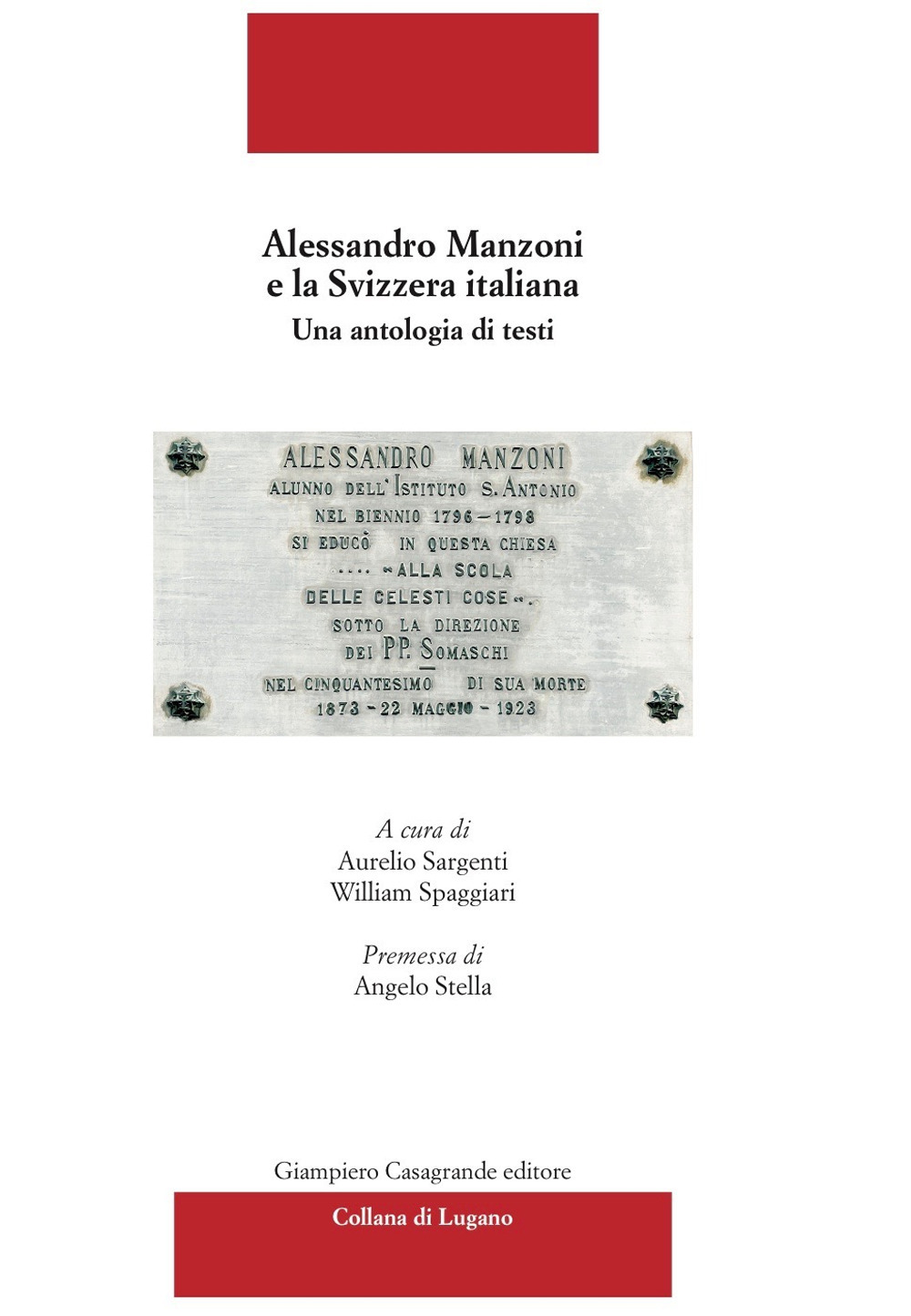 Alessandro Manzoni e la Svizzera italiana. Una antologia di testi