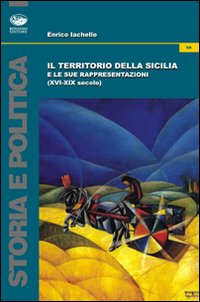 Il territorio della Sicilia e le sue rappresentazioni