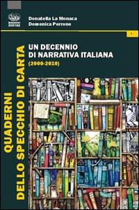 Un decennio di narrativa italiana (2000-2010)