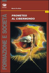 Prometeo al cibermondo