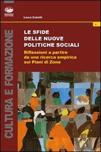 Le sfide delle nuove politiche sociali. Riflessioni a partire da una ricerca empirica sul piano di zona