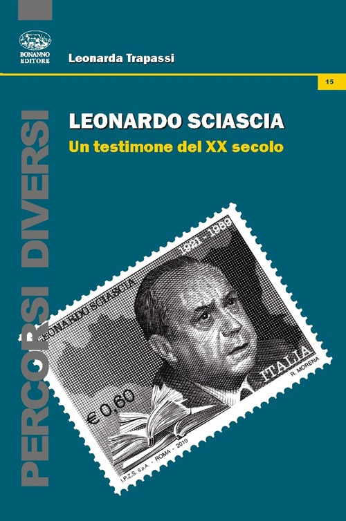 Leonardo Sciascia. Un testimone del XX secolo