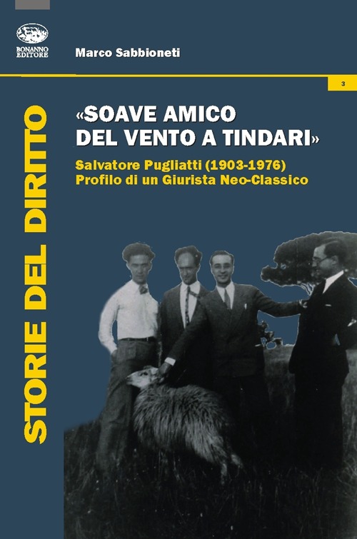 «Soave amico del vento a Tindari». Salvatore Pugliatti (1903-1976) profilo di un giurista neo-classico