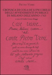 Cronaca di Cola de li Piccirilli degli avvenimenti pubblici di Milano dell'anno 1763