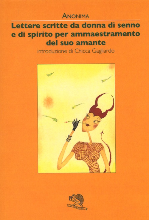 Lettere scritte da donna di senno e di spirito per ammaestramento del suo amante