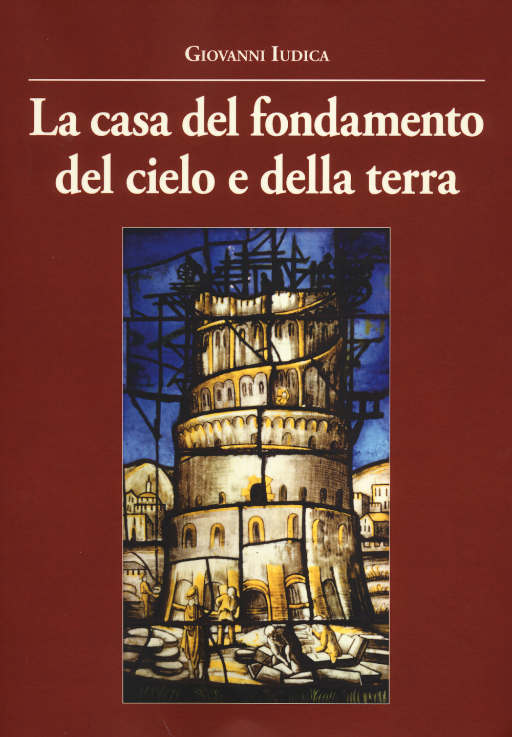 La casa del fondamento del cielo e della terra