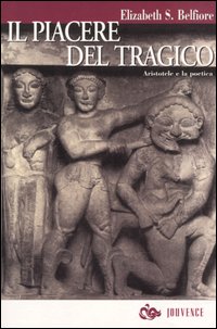 Il piacere del tragico. Aristotele e la poetica