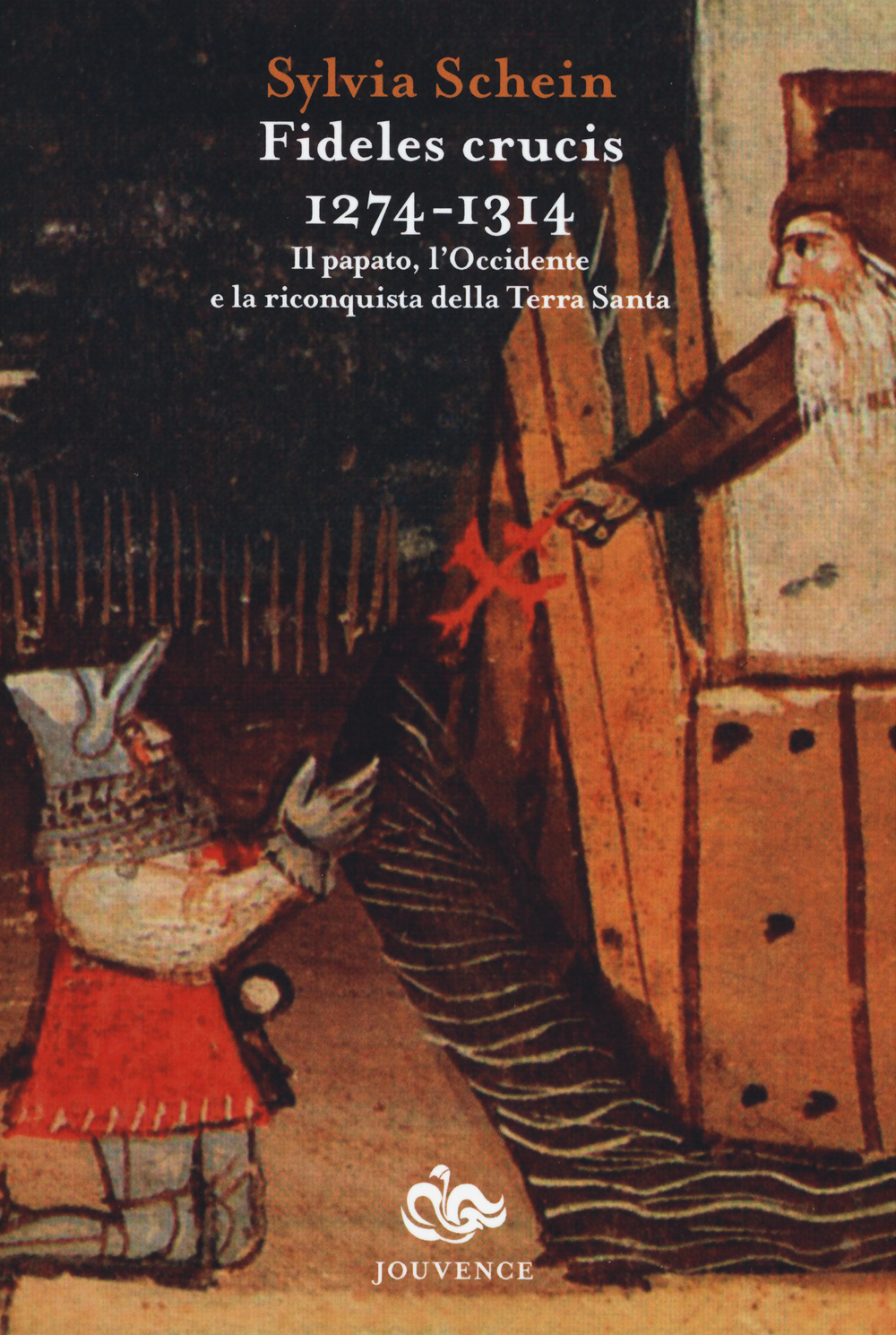 Fideles crucis. 1274-1314. Il papato, l'Occidente e la riconquista della Terra Santa