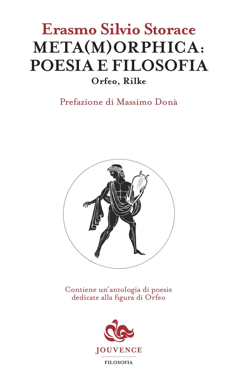 Meta(m)orphica: poesia e filosofia. Orfeo, Rilke