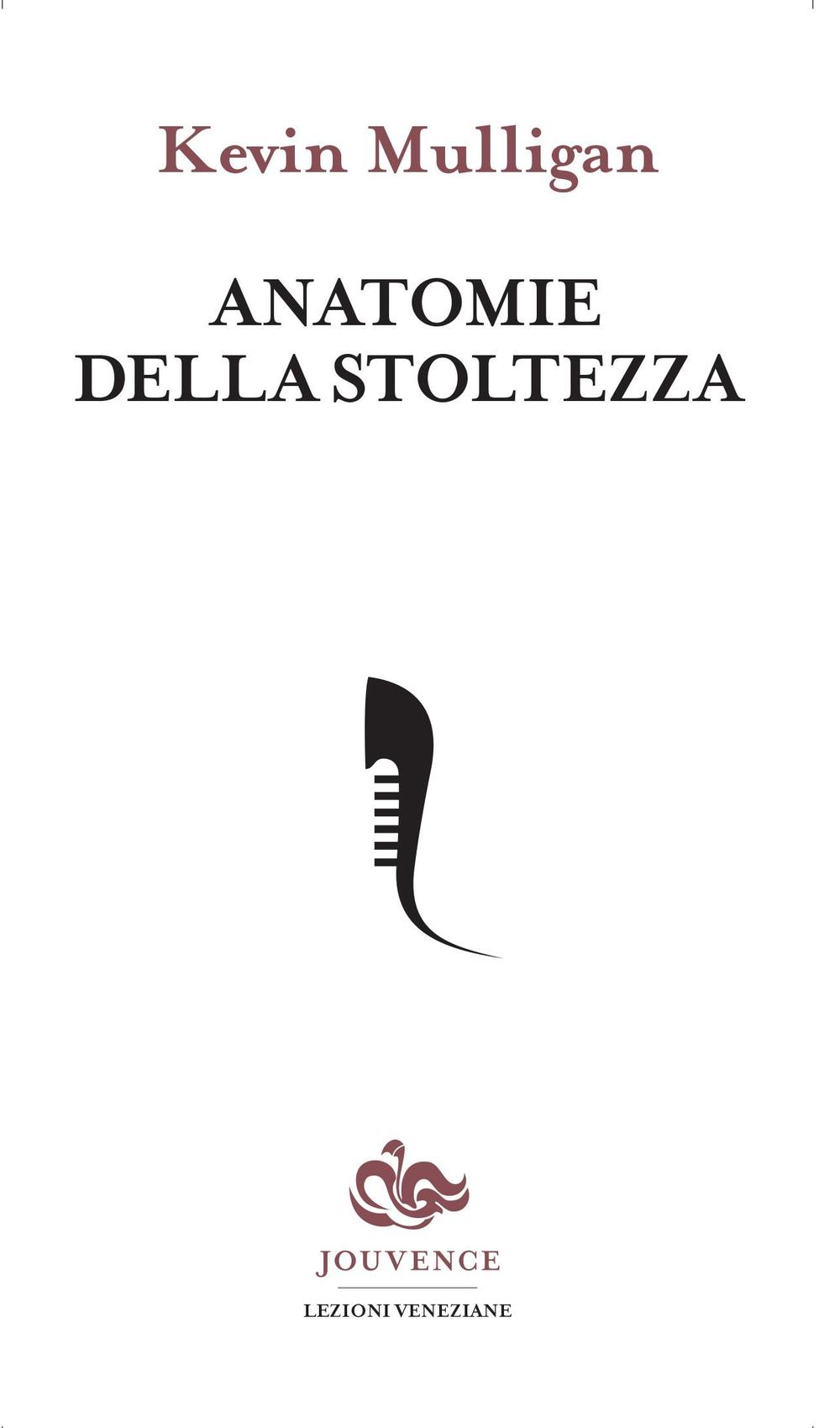 Anatomie della stoltezza