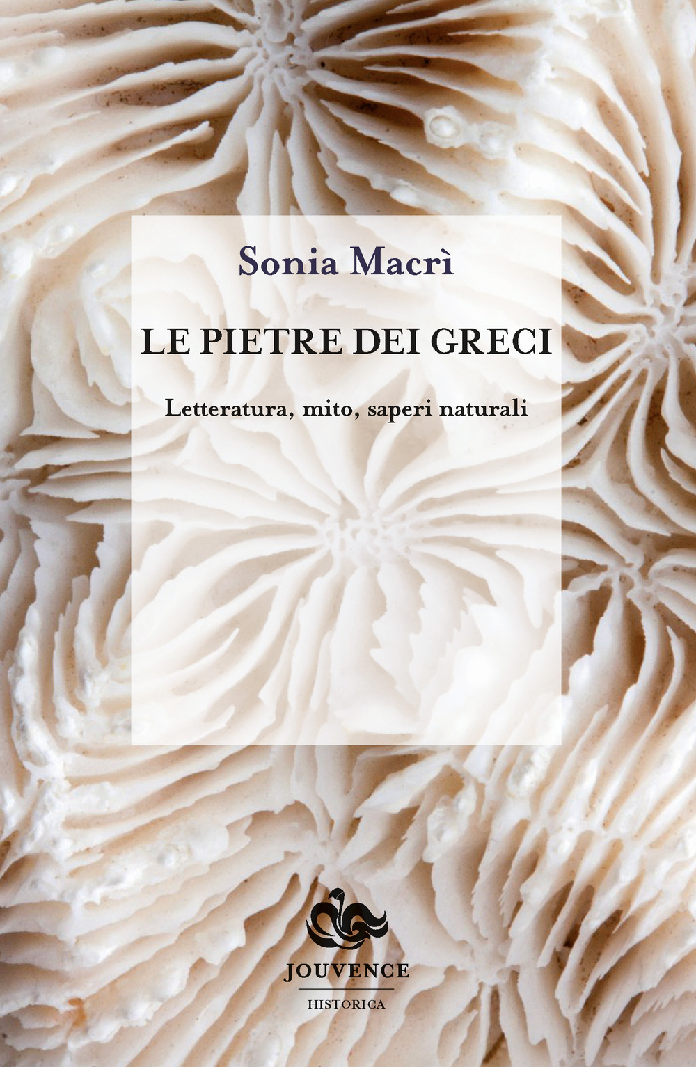 Le pietre dei greci. Letteratura, mito, saperi naturali