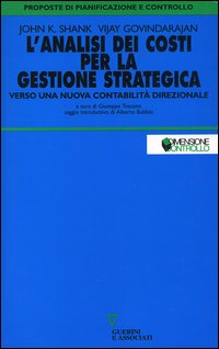 L'analisi dei costi per la gestione strategica. Verso una nuova contabilità direzionale