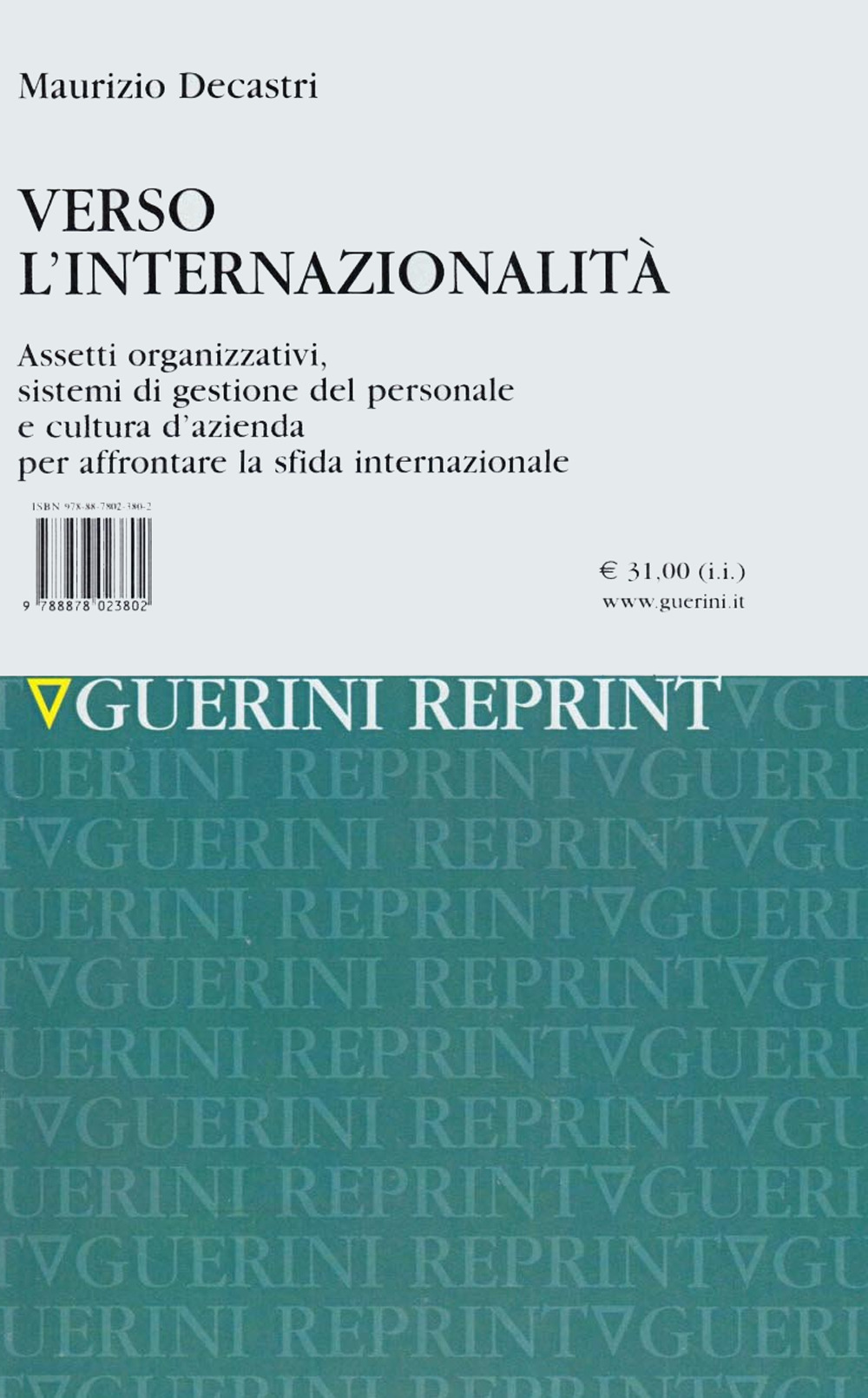 Verso l'internazionalità. Assetti organizzativi, sistemi di gestione del personale e cultura d'azienda per affrontare la sfida internazionale