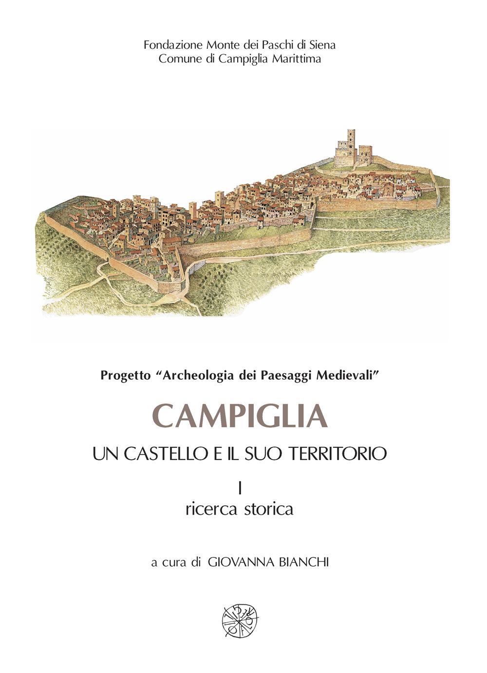 Campiglia. Un castello e il suo territorio