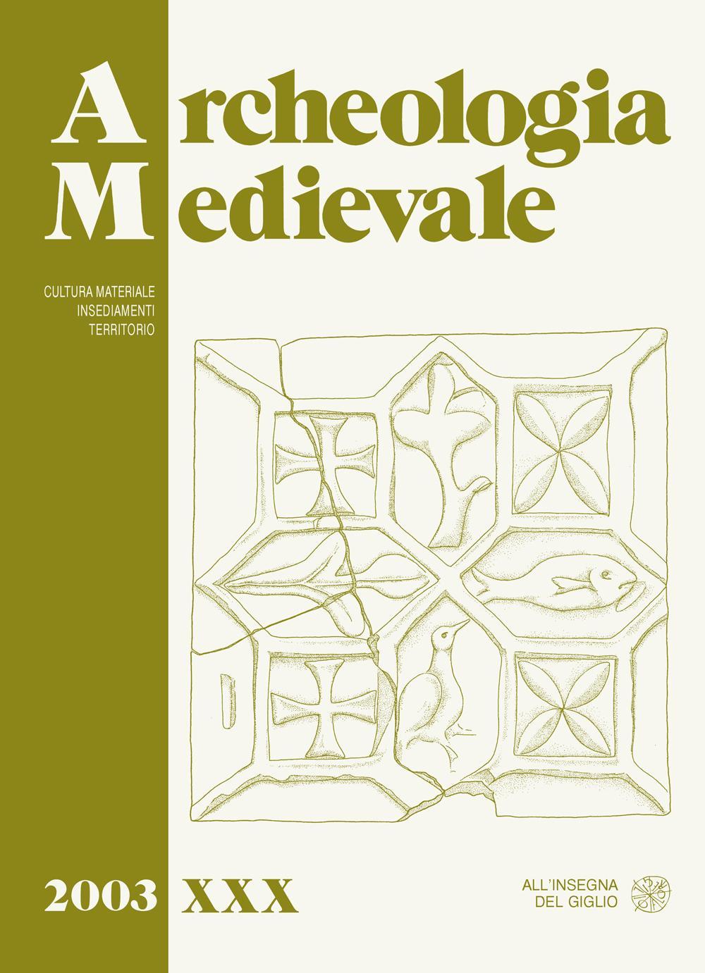 Archeologia medievale (2003). Vol. 30