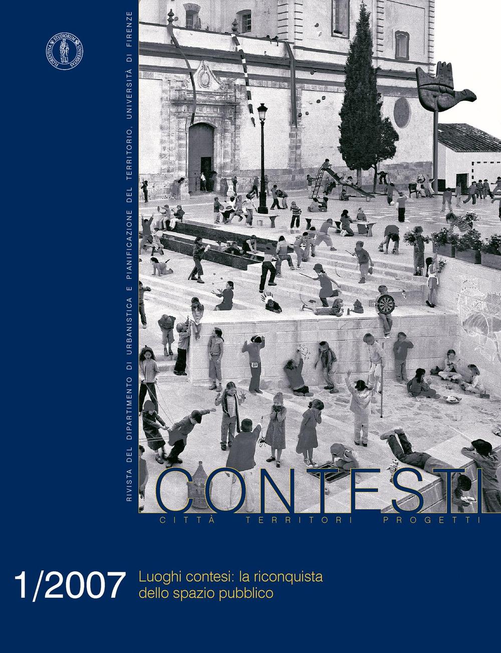 Contesti. Città territori progetti (2007). Vol. 1: Luoghi contesi: la riconquista dello spazio pubblico