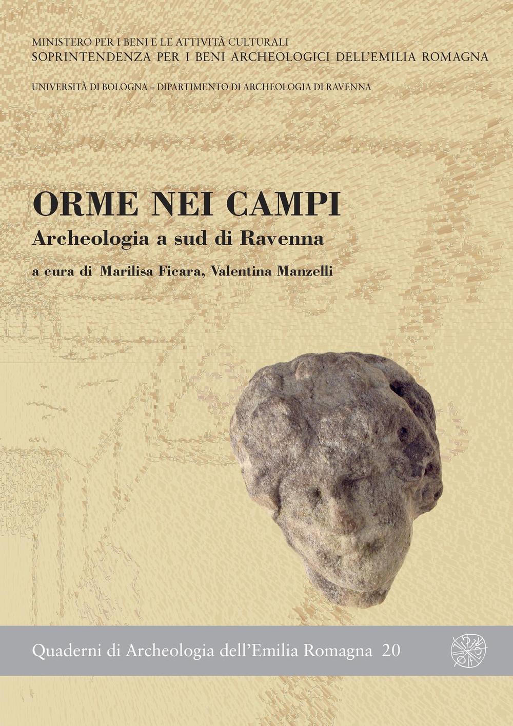 Orme nei campi. Archeologia a sud di Ravenna