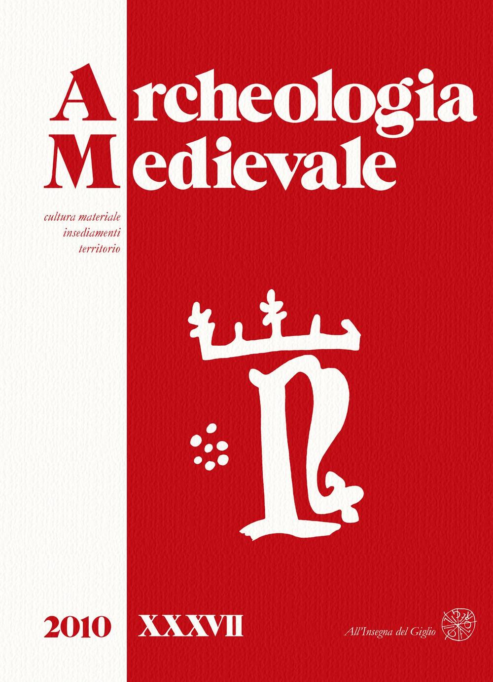 Archeologia medievale (2010). Vol. 37: Mondi rurali d'Italia: insediamenti, struttura sociale, economia. Secoli X-XIII