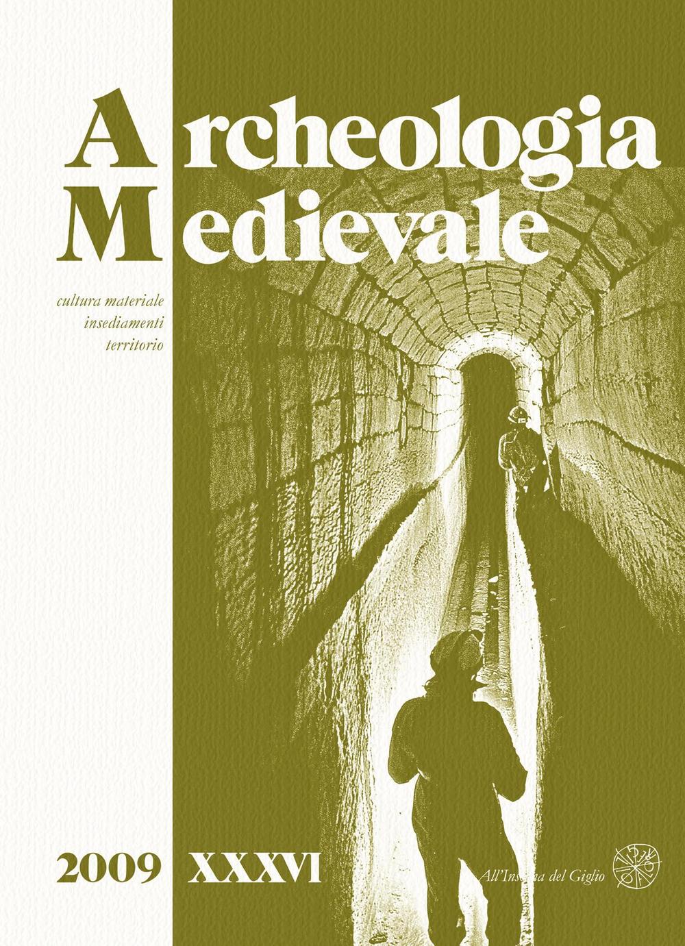 Archeologia medievale (2009). Vol. 36