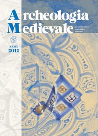 Archeologia medievale (2012). Vol. 39