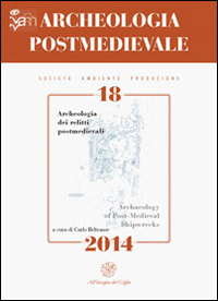 Archeologia postmedievale. Società, ambiente, produzione (2014). Ediz. italiana e inglese. Vol. 18: Archeologia dei relitti postmedievali