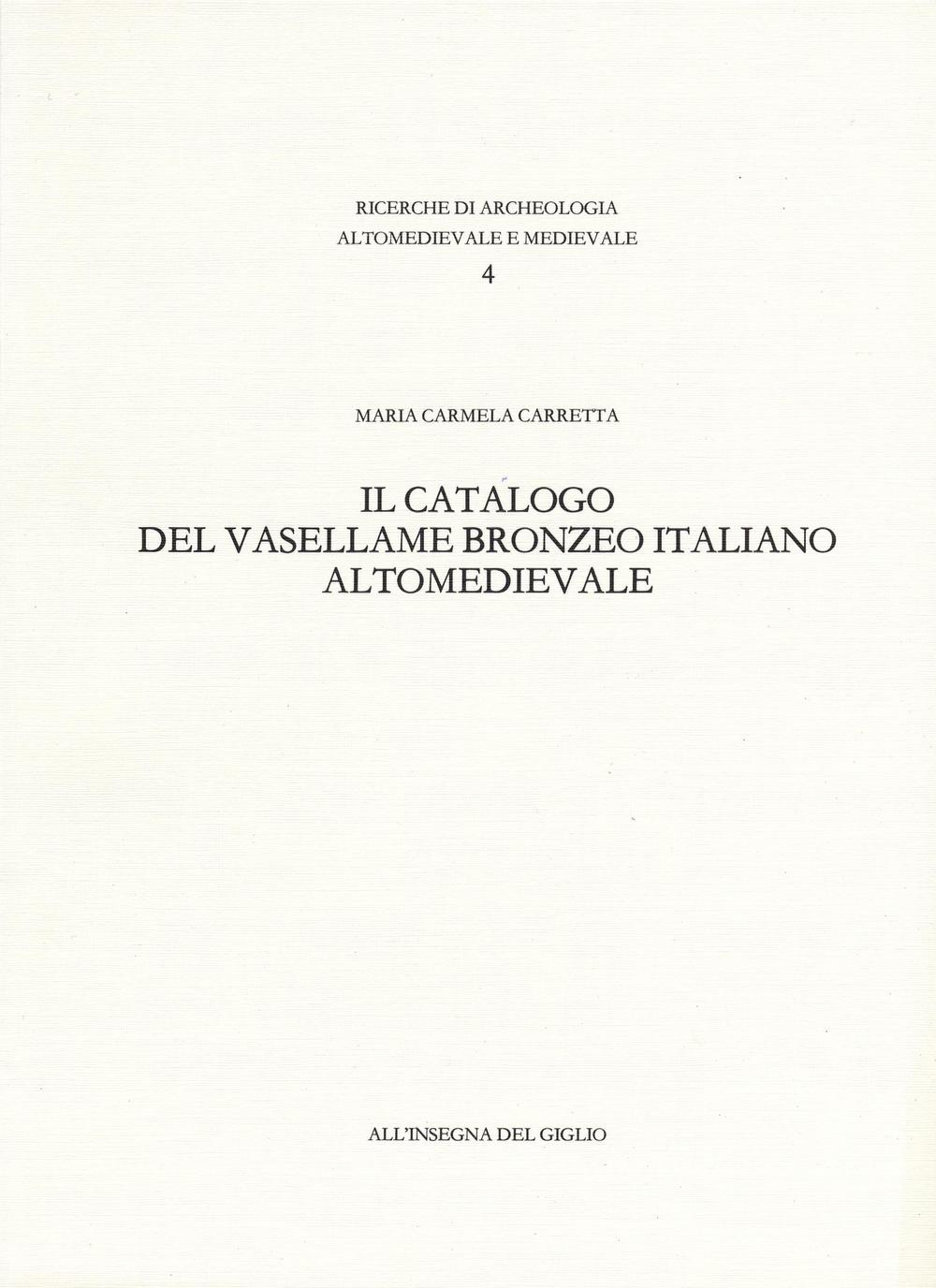 Il catalogo del vasellame bronzeo italiano altomedievale