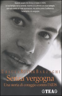 Senza vergogna. Una storia di coraggio contro l'AIDS