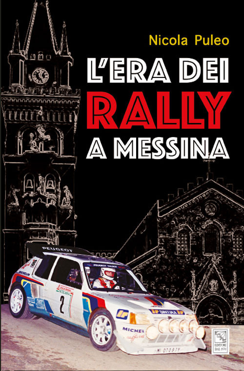 L'era dei Rally a Messina