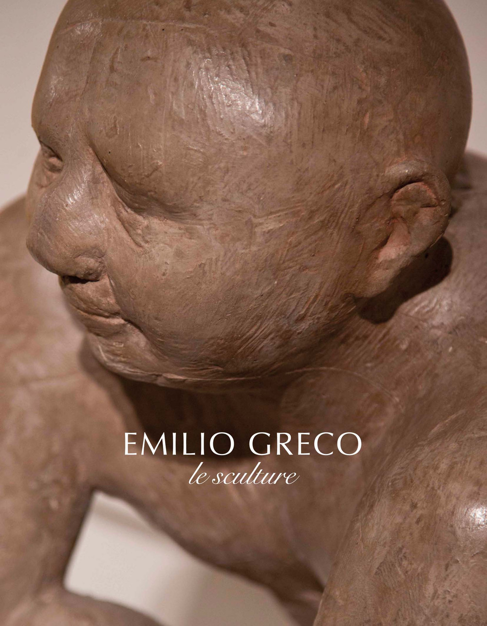 Emilio Greco. Le sculture