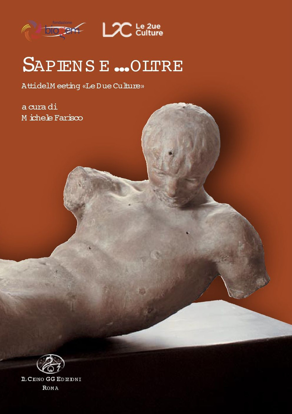 Sapiens e...oltre. Atti del meeting «Le due culture»