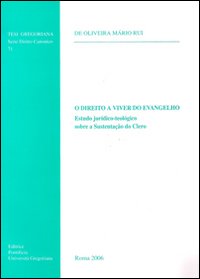 O Direito a vivir do Vangelho. Estudo juridico-teologico sobre a sustençao do clero