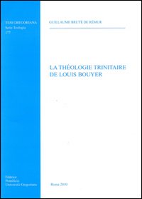 La theologie trinitaire de Louis Bouyer