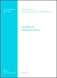 La fede in Teresa D'Avila