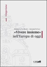 «Vivere insieme» nell'Europa di oggi