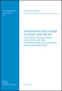 Worshiping the father in spirit and truth