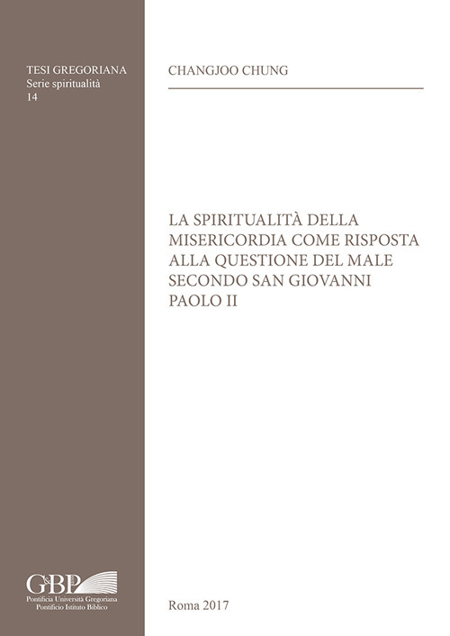 La spiritualità della misericordia come risposta alla questione del male secondo san Giovanni Paolo II