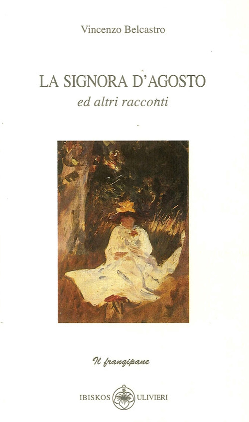 La signora d'Agosto e altri racconti