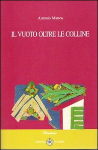 Il vuoto oltre le colline