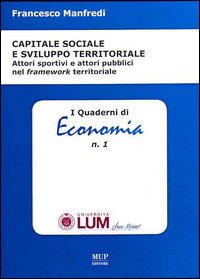 Capitale sociale e sviluppo territoriale. Attori sportivi e attori pubblici nel framework territoriale